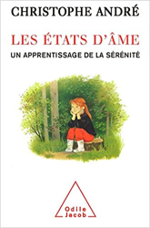 Les états d'âme: Un apprentissage de la sérénité